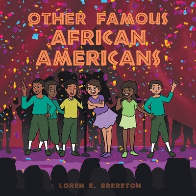 Other Famous African Americans by Brereton, Loren E.