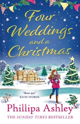 Four Weddings and a Christmas by Ashley, Phillipa