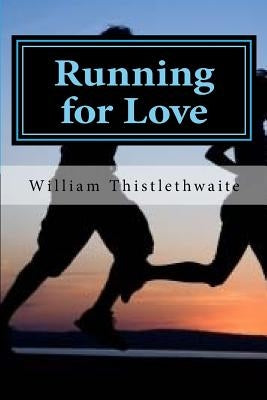 Running for Love by Thistlethwaite, William