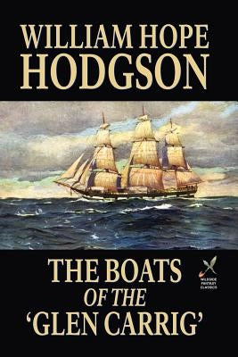 The Boats of the 'Glen Carrig' by Hodgson, William Hope