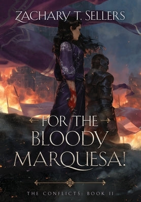 For the Bloody Marquesa! by Sellers, Zachary T.