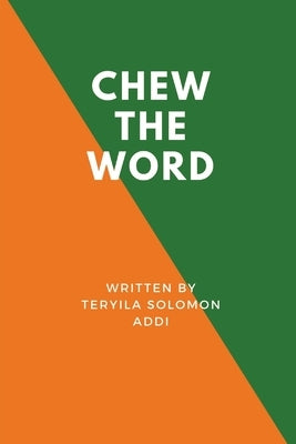 Chew the Word by Addi, Teryila Solomon