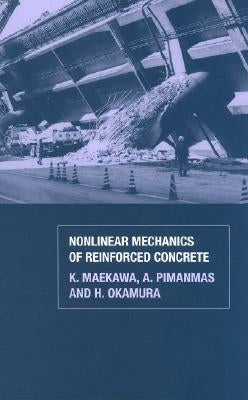 Non-Linear Mechanics of Reinforced Concrete by Maekawa, K.