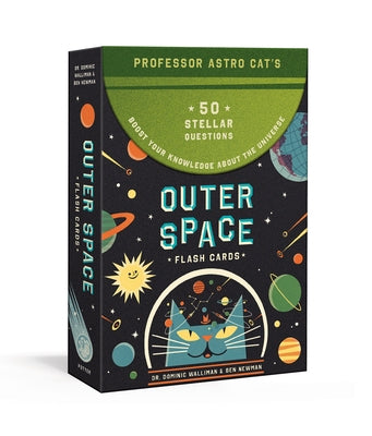 Professor Astro Cat's Outer Space Flash Cards: 50 Stellar Questions to Boost Your Knowledge about the Universe: Card Games by Walliman, Dominic