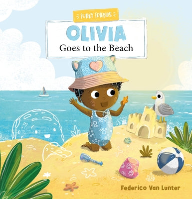 Olivia Goes to the Beach by Van Lunter, Federico