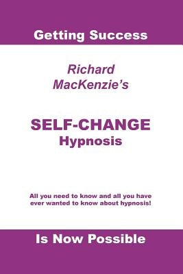 Self-Change Hypnosis by MacKenzie, Richard