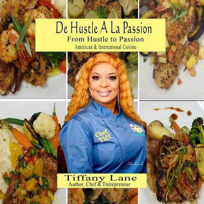 Dé Hustle à La Passion: From Hustle to Passion by Lane, Tiffany