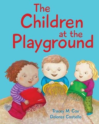 The Children at the Playground by Cox, Tracey <.