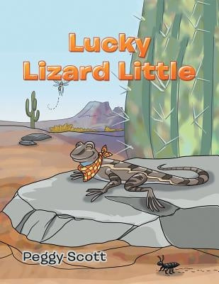 Lucky Lizard Little by Scott, Peggy