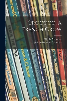 Grococo, a French Crow by Marokvia, Mireille 1908-2008