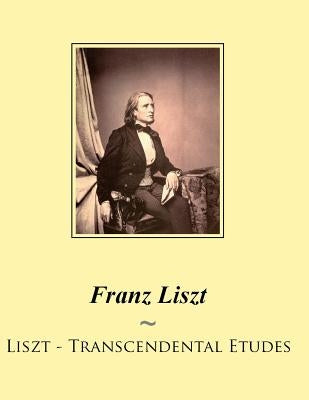 Liszt - Transcendental Etudes by Samwise Publishing