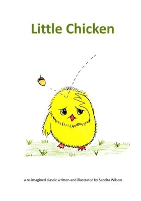 Little Chicken by Wilson, Sandra