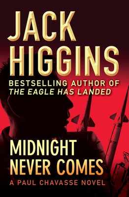 Midnight Never Comes by Higgins, Jack