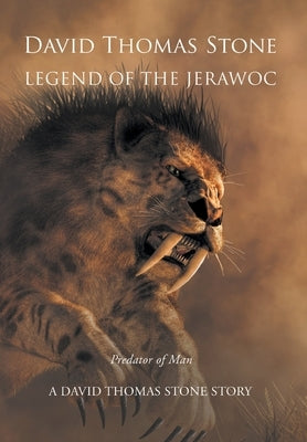 Legend of the Jerawoc: Predator of Man by Stone, David Thomas