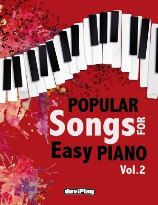 Popular Songs for Easy Piano. Vol 2 by Duviplay