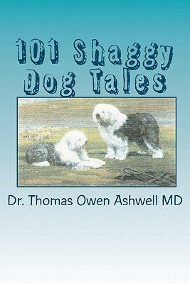 101 Shaggy Dog Tales by Ashwell MD, Thomas Owen