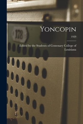 Yoncopin; 1929 by Edited by the Students of Centenary C