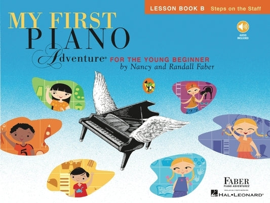 My First Piano Adventure: Lesson Book B with Online Audio by Faber, Nancy