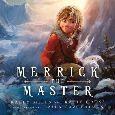 Merrick the Master by Mills, Kaley