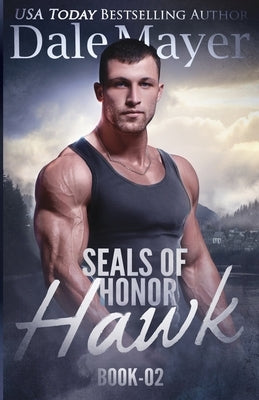 SEALs of Honor - Hawk by Mayer, Dale