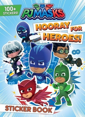 PJ Masks: Hooray for Heroes! by Editors of Studio Fun International