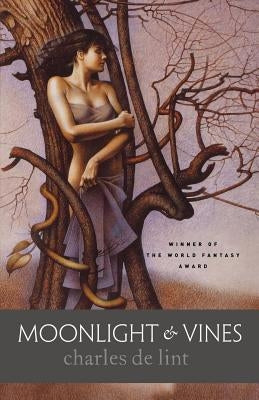 Moonlight & Vines by De Lint, Charles