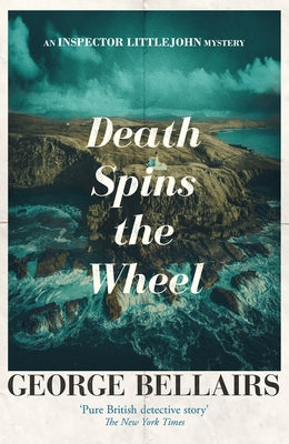 Death Spins the Wheel: Volume 42 by Bellairs, George