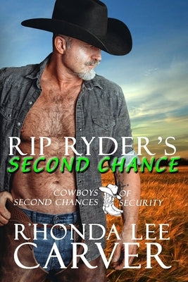 Rip Ryder's Second Chance by Carver, Rhonda Lee