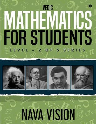 Vedic Mathematics for Students: Level - 2 of 5 Series by Vision, Nava