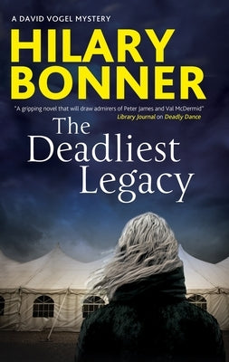 The Deadliest Legacy by Bonner, Hilary