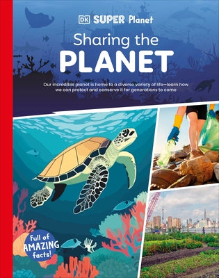 DK Super Planet Sharing the Planet by DK