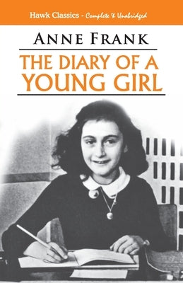 The Diary of a Young Girl by Frank, Anne