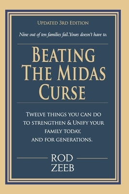 Beating the Midas Curse: Updated 3rd Edition by Zeeb, Rod