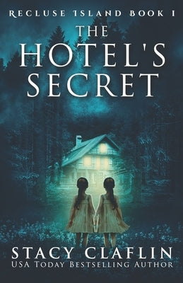 The Hotel's Secret by Claflin, Stacy