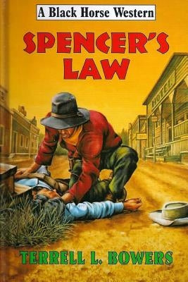 Spencer's Law by Bowers, Terrell L.