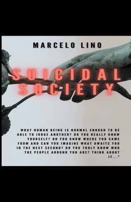 Suicidal Society by Lino, Marcelo