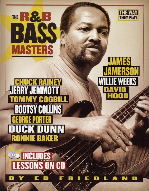 R&B Bass Masters: The Way They Play by Friedland, Ed