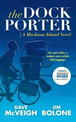 The Dockporter: A Mackinac Island Novel by McVeigh, Dave