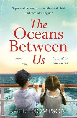 The Oceans Between Us by Thompson, Gill