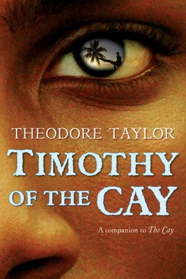 Timothy of the Cay by Taylor, Theodore