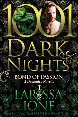 Bond of Passion: A Demonica Novella by Ione, Larissa