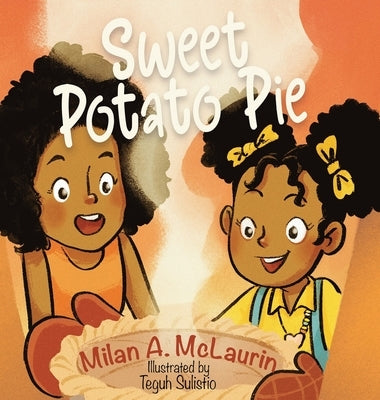 Sweet Potato Pie by McLaurin, Milan A.