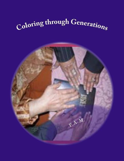 Coloring through Generations by Monk, Pamela Ann