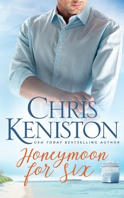 Honeymoon for Six by Keniston, Chris