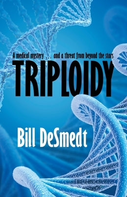 Triploidy by Desmedt, Bill