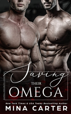 Saving Their Omega by Carter, Mina