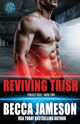 Reviving Trish by Jameson, Becca