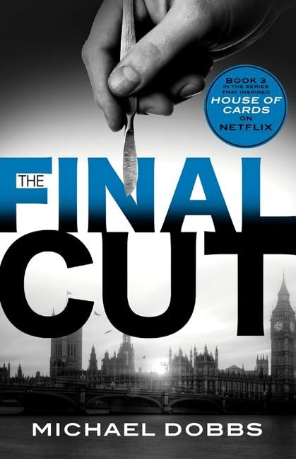 The Final Cut by Dobbs, Michael