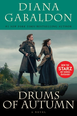 Drums of Autumn (Starz Tie-In Edition) by Gabaldon, Diana