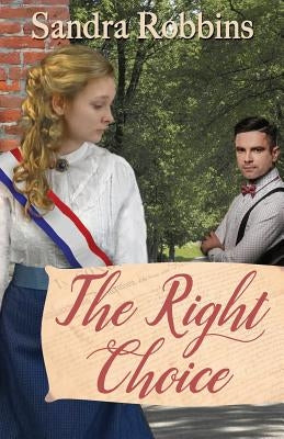 The Right Choice by Robbins, Sandra